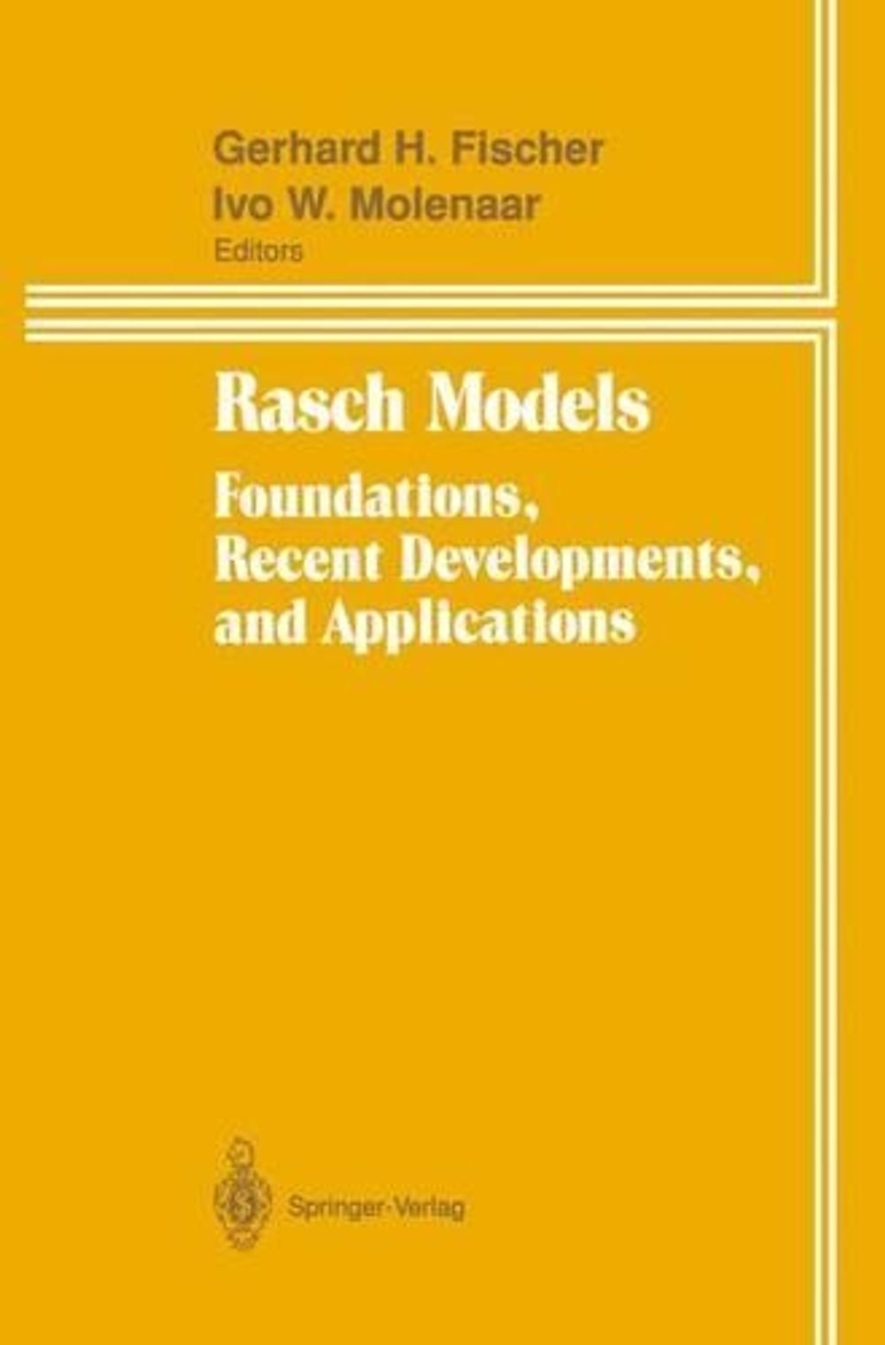 Rasch Models, 95199th Edition by Gerhard H. Fischer - ISBN: 9781461287049