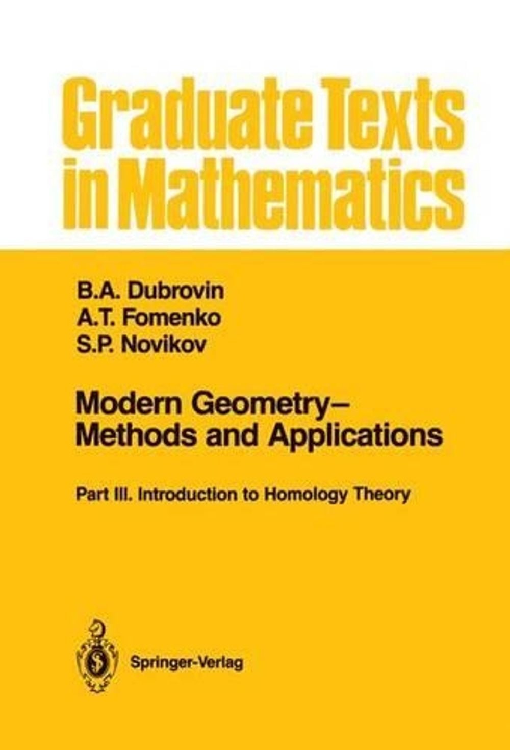 Modern Geometry—Methods and Applications, 90199th Edition by A.T. Fomenko - ISBN: 9781461287919