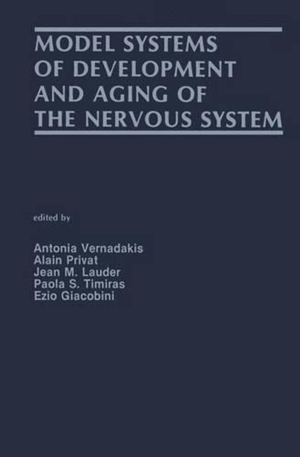 Model Systems of Development and Aging of the Nervous System by Antonia ...