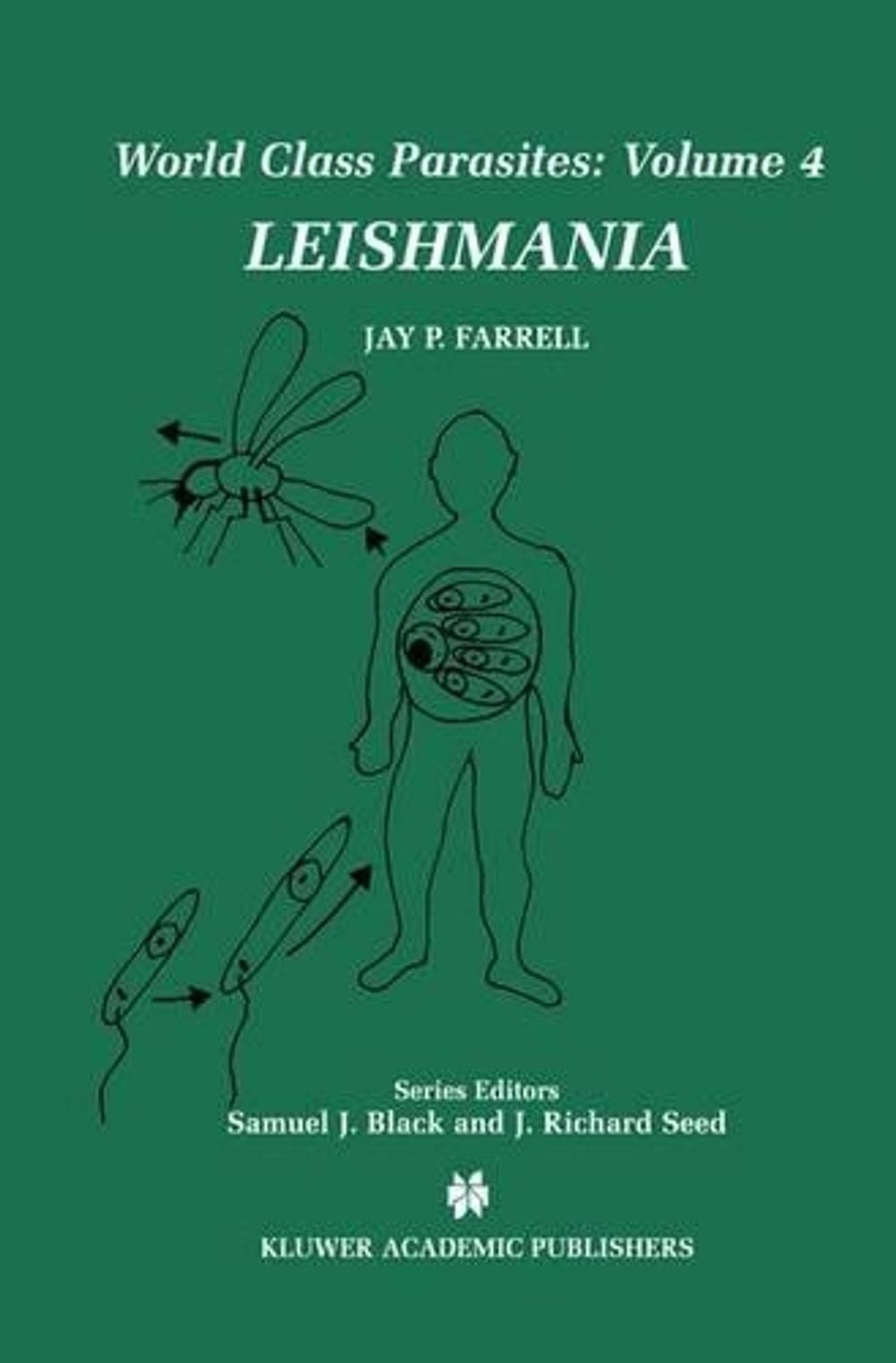 Leishmania, 02200th Edition by Jay P. Farrell - ISBN: 9781461353225