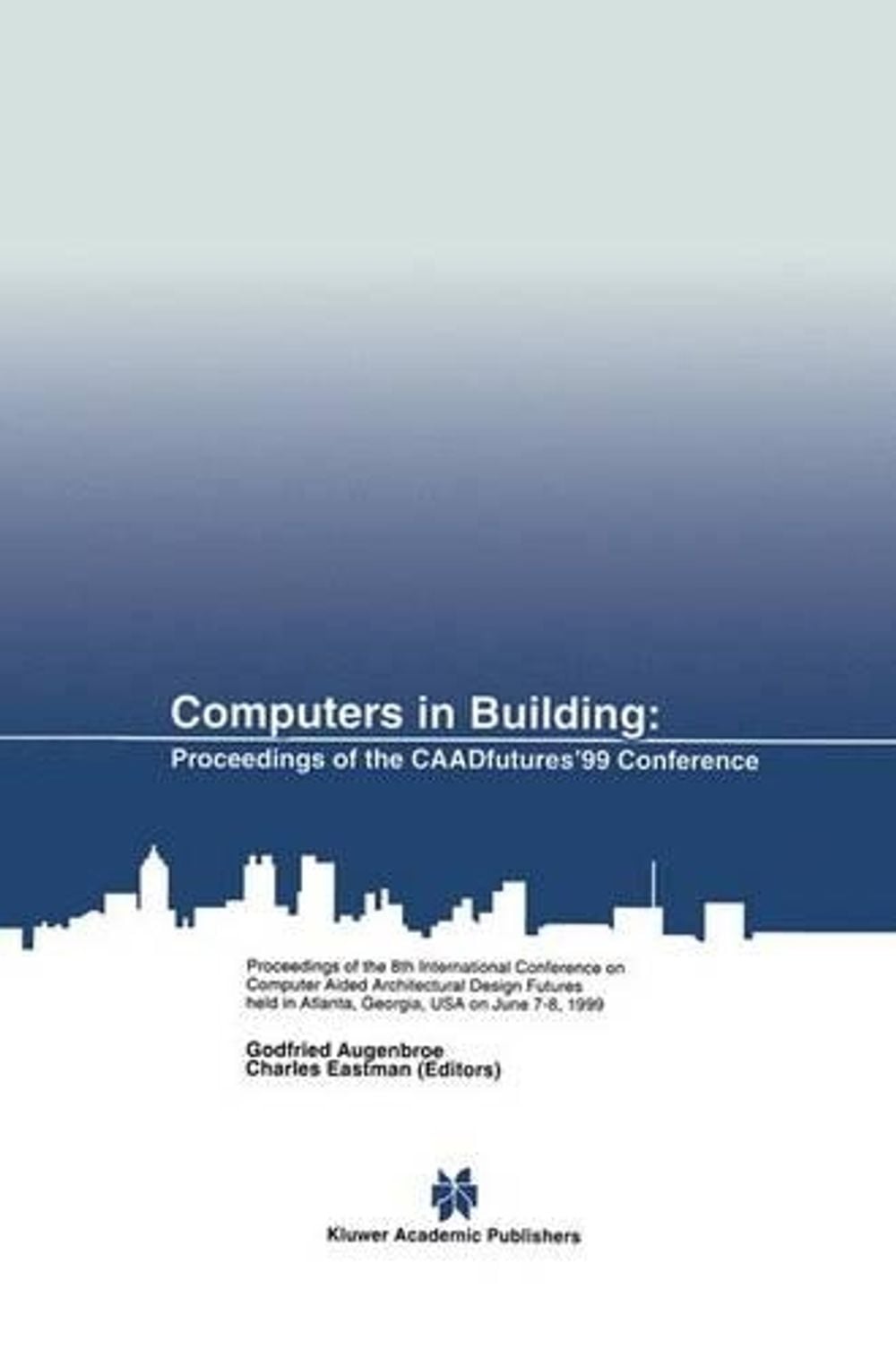 Computers in Building by Godfried Augenbroe - ISBN: 9781461372943