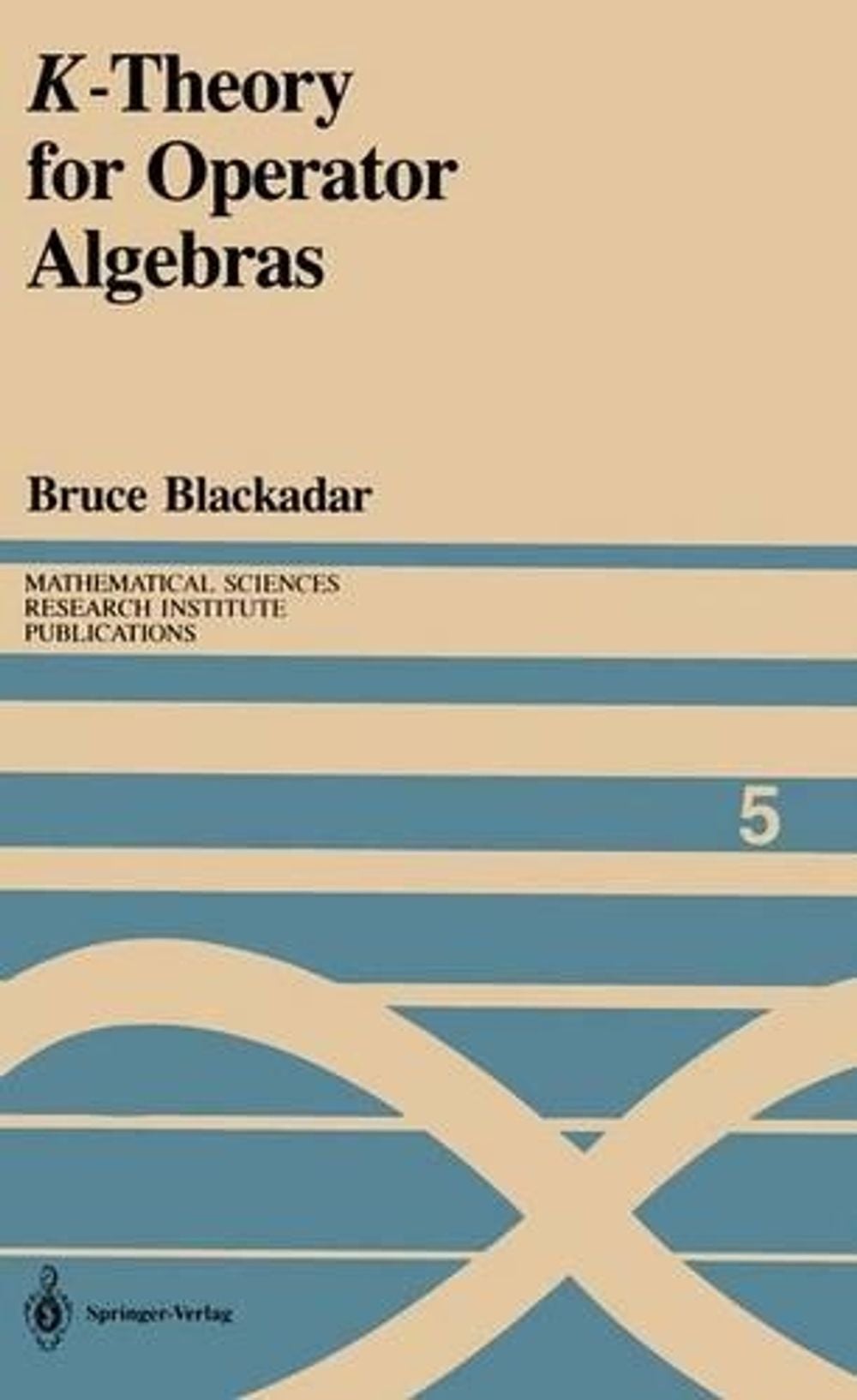 K-Theory for Operator Algebras by Bruce Blackadar - ISBN: 9781461395744