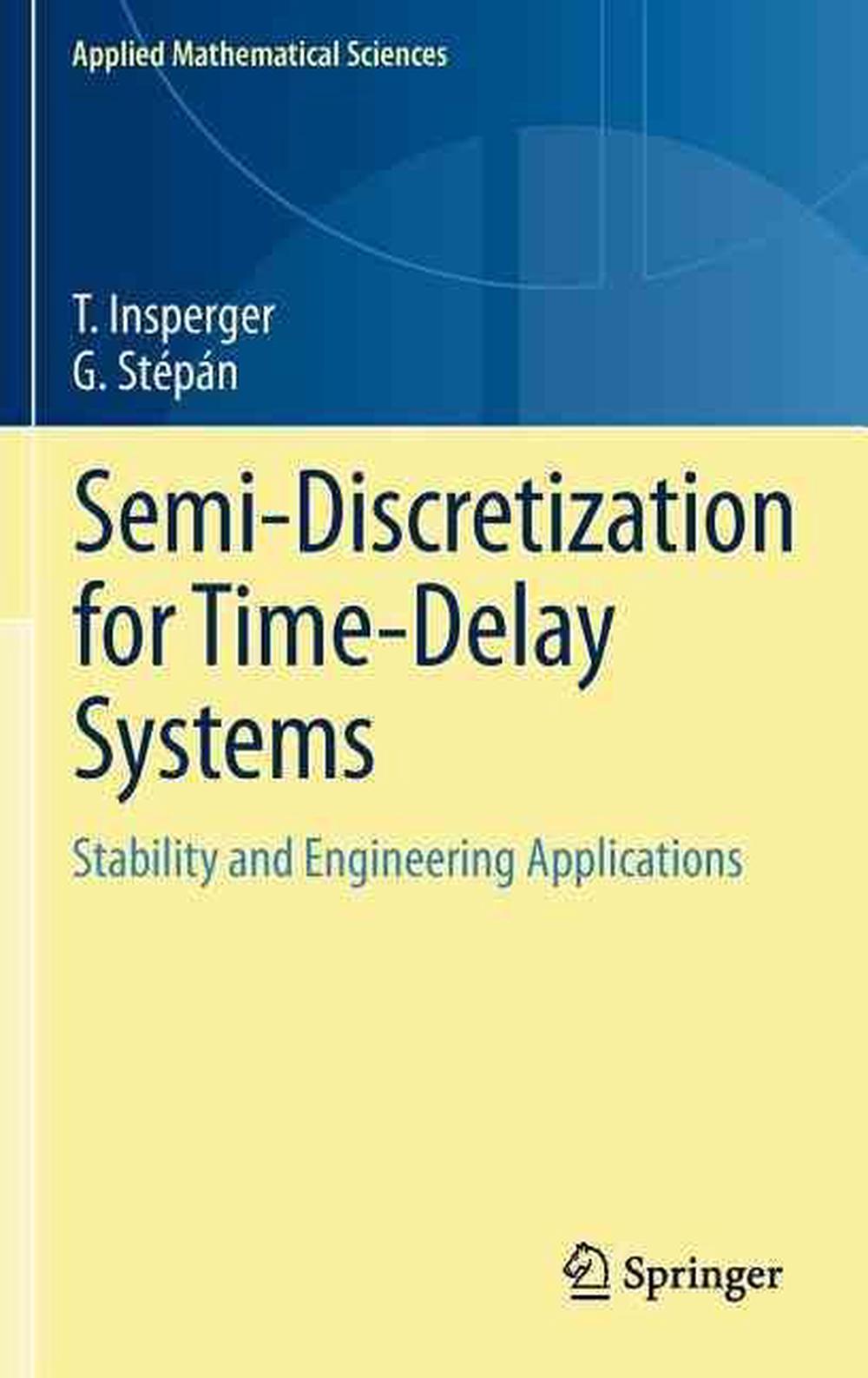 Semi-Discretization for Time-Delay Systems, 9781461403340