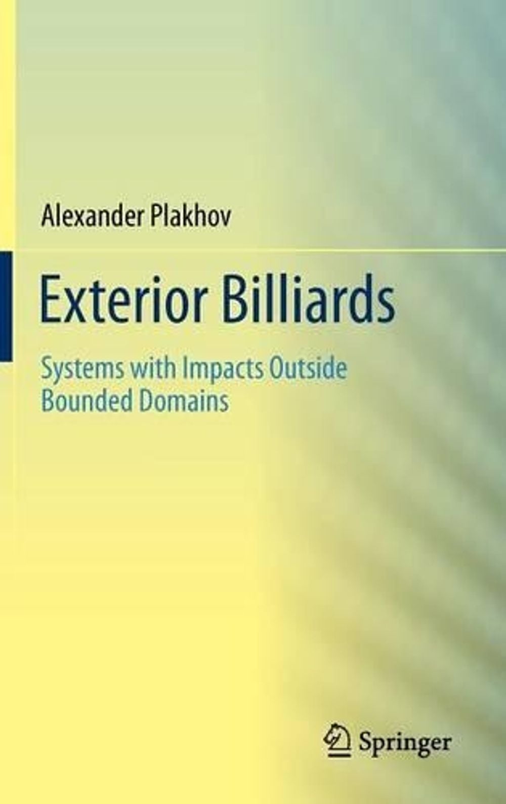 Exterior Billiards, 2013th Edition by Alexander Plakhov - ISBN: 9781461444800