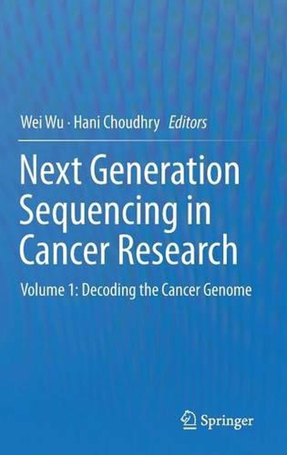 Next Generation Sequencing in Cancer Research, 2013th Edition, 9781461476443