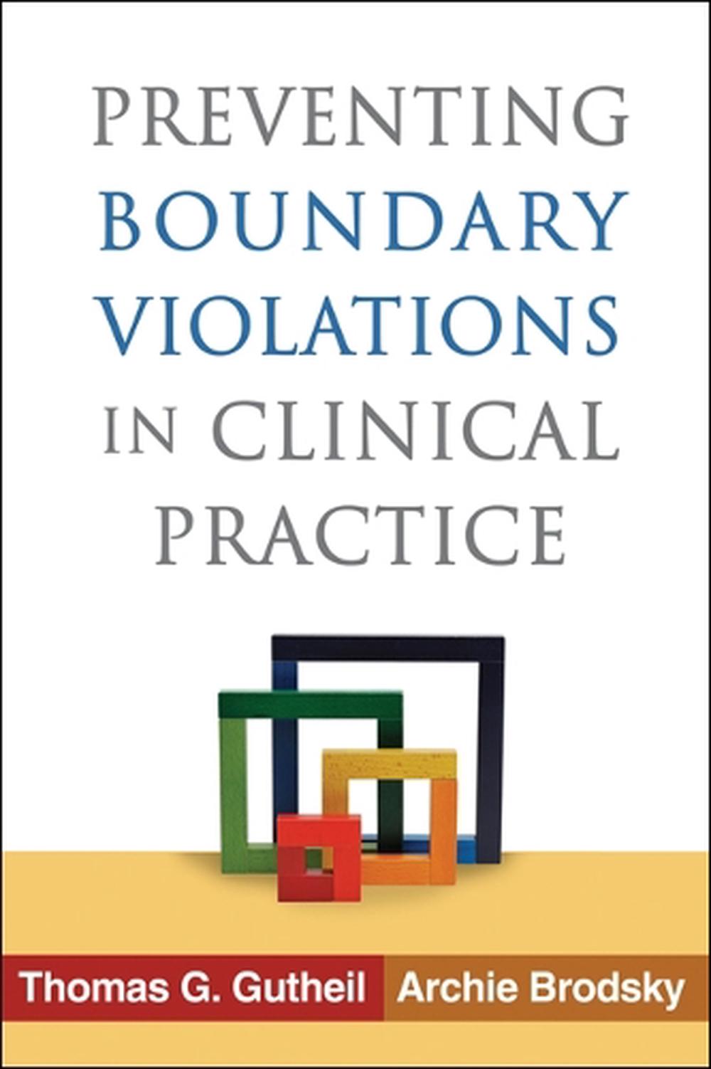 Preventing Boundary Violations in Clinical Practice, 9781462504435