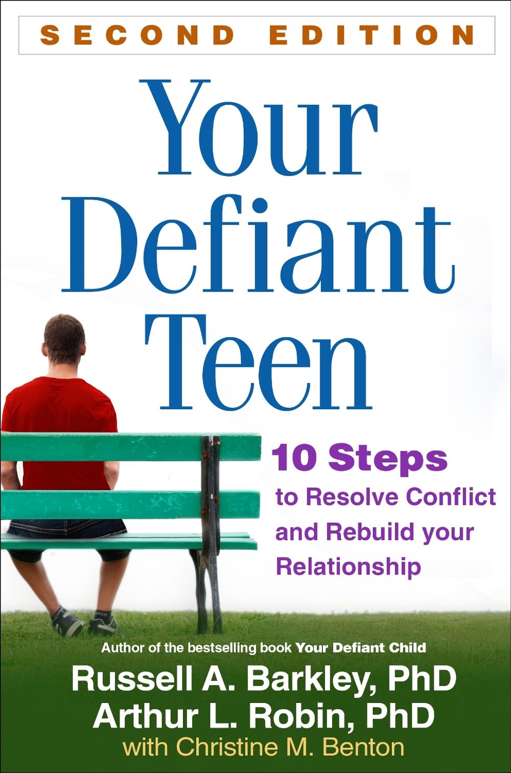 Your Defiant Teen, Second Edition by Russell A. Barkley - ISBN: 9781462512300