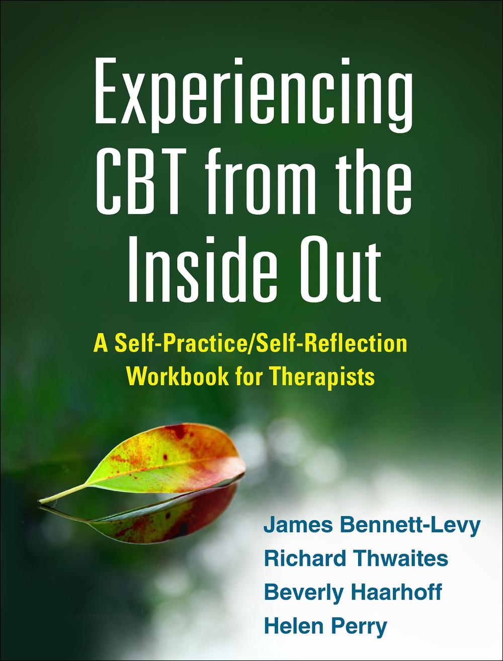 Experiencing CBT from the Inside Out, 9781462518890