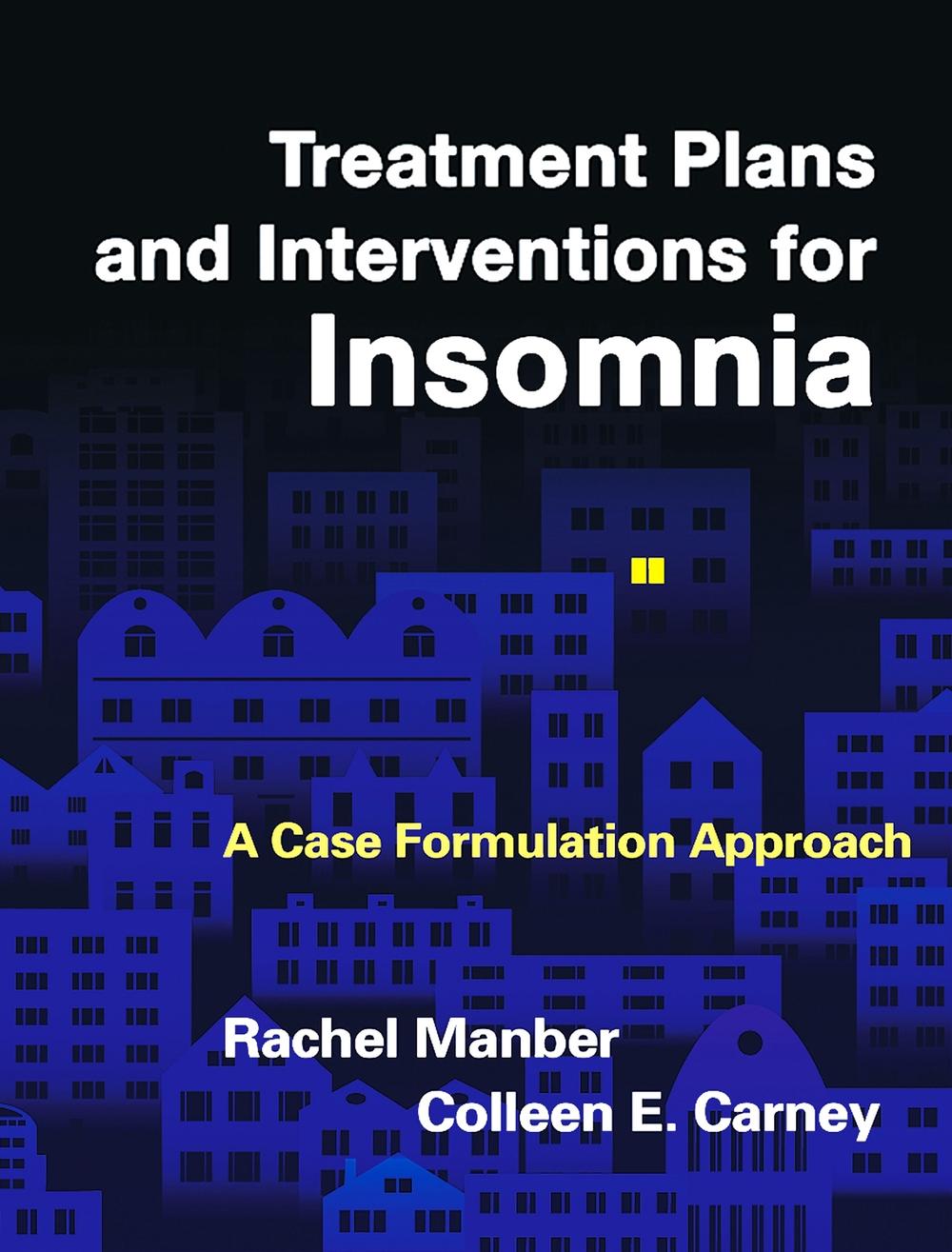 Treatment Plans and Interventions for Insomnia, 9781462520084