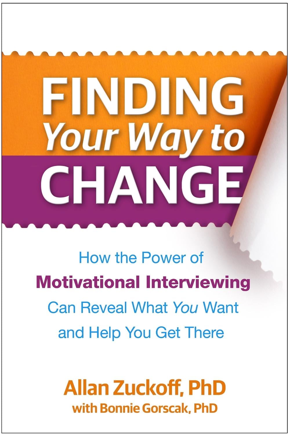 Finding Your Way to Change by Allan Zuckoff - ISBN: 9781462520404