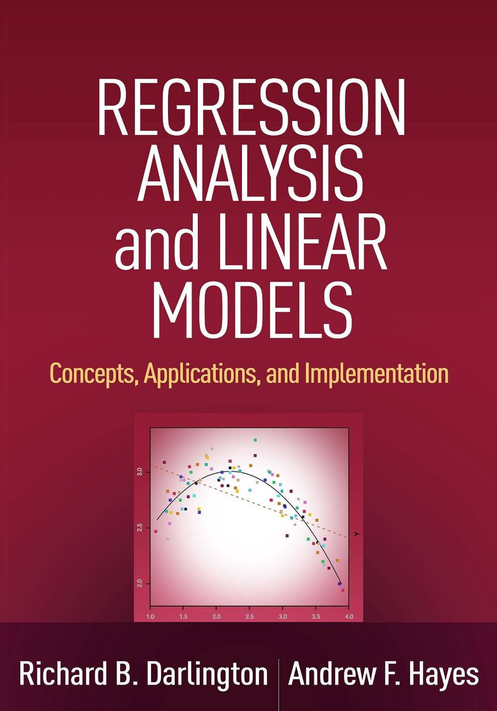 Regression Analysis and Linear Models, 9781462521135