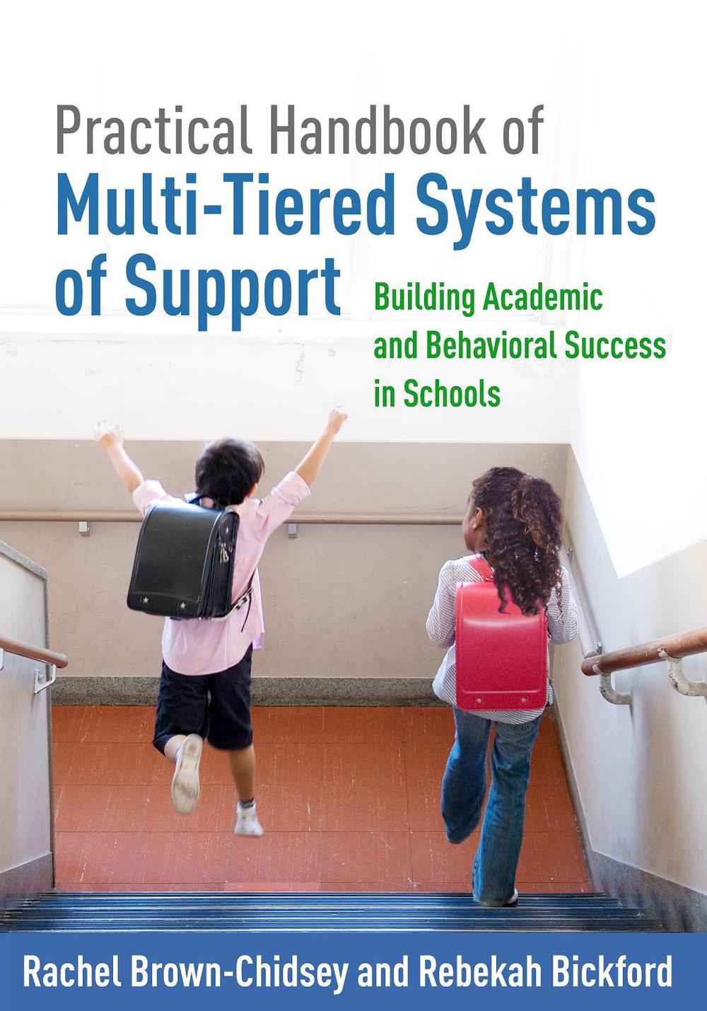 Practical Handbook of Multi-Tiered Systems of Support, First Edition by Rachel Brown-Chidsey - ISBN: 9781462522484