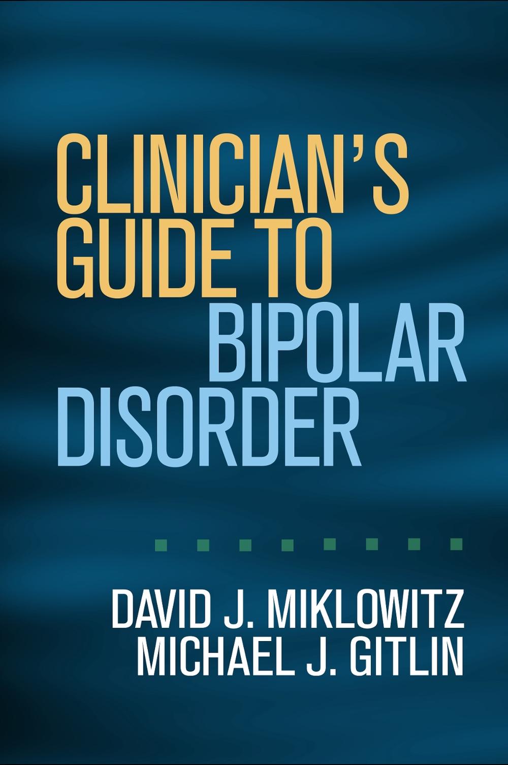 Clinician's Guide to Bipolar Disorder, 9781462523689