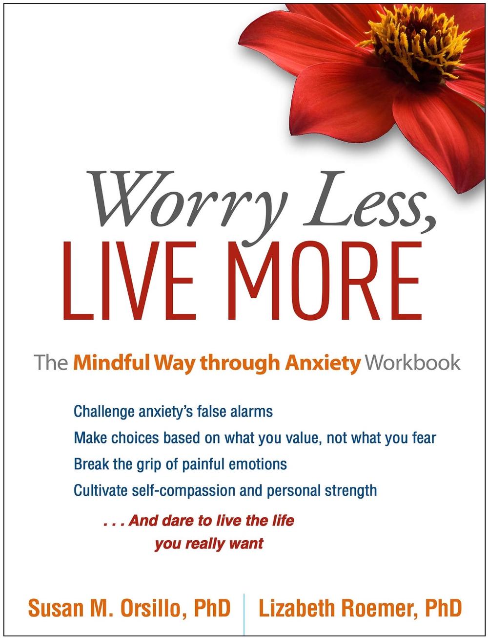 Worry Less, Live More, 9781462525454
