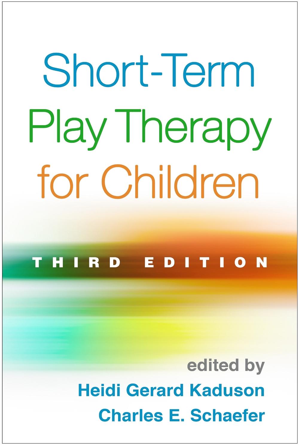Short-Term Play Therapy for Children, Third Edition, 9781462527847