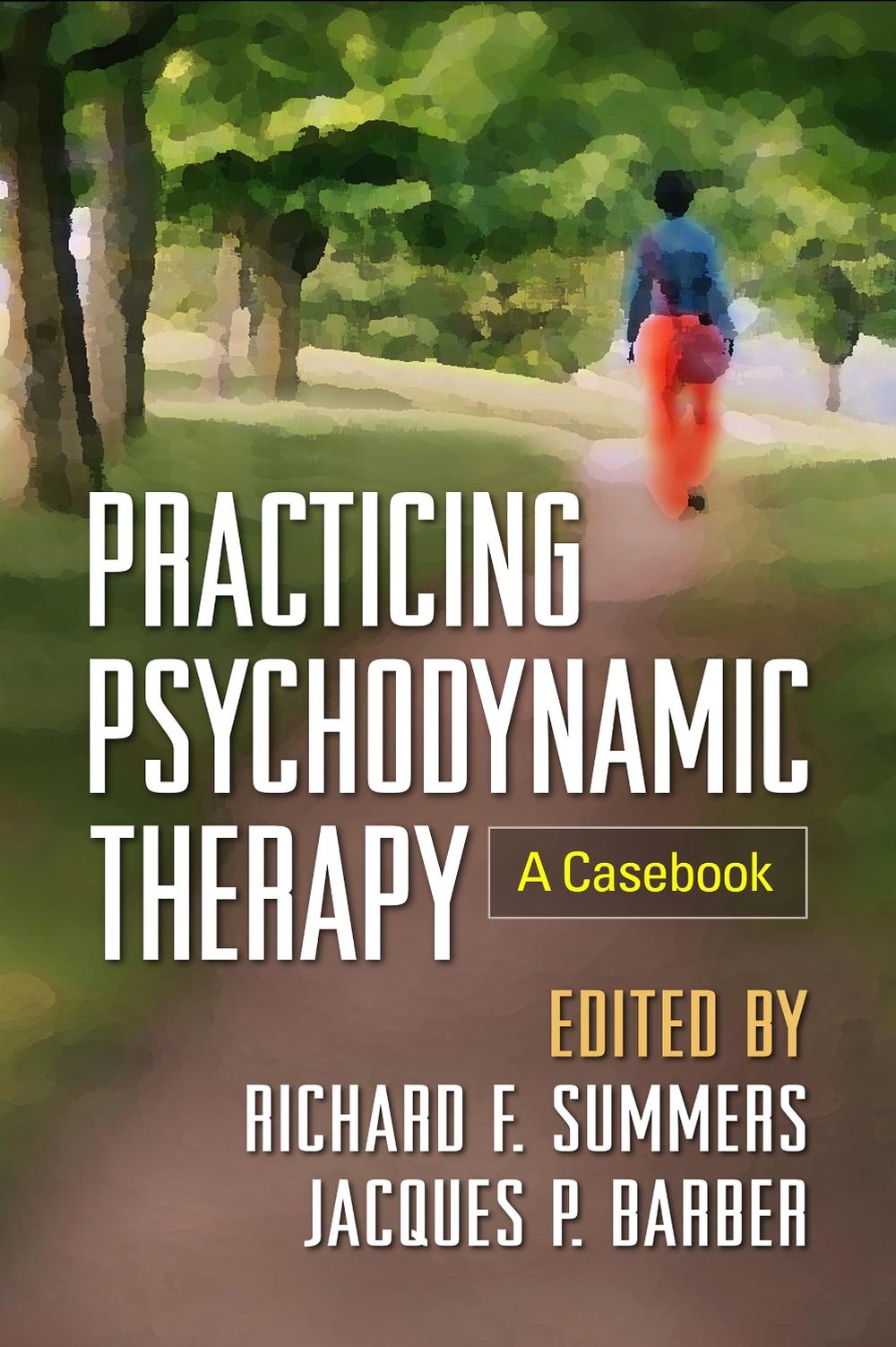 Practicing Psychodynamic Therapy, 9781462528035