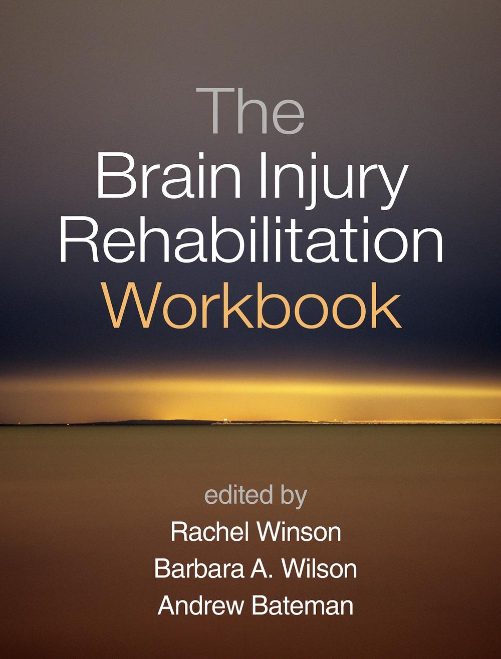 The Brain Injury Rehabilitation Workbook, 9781462528509
