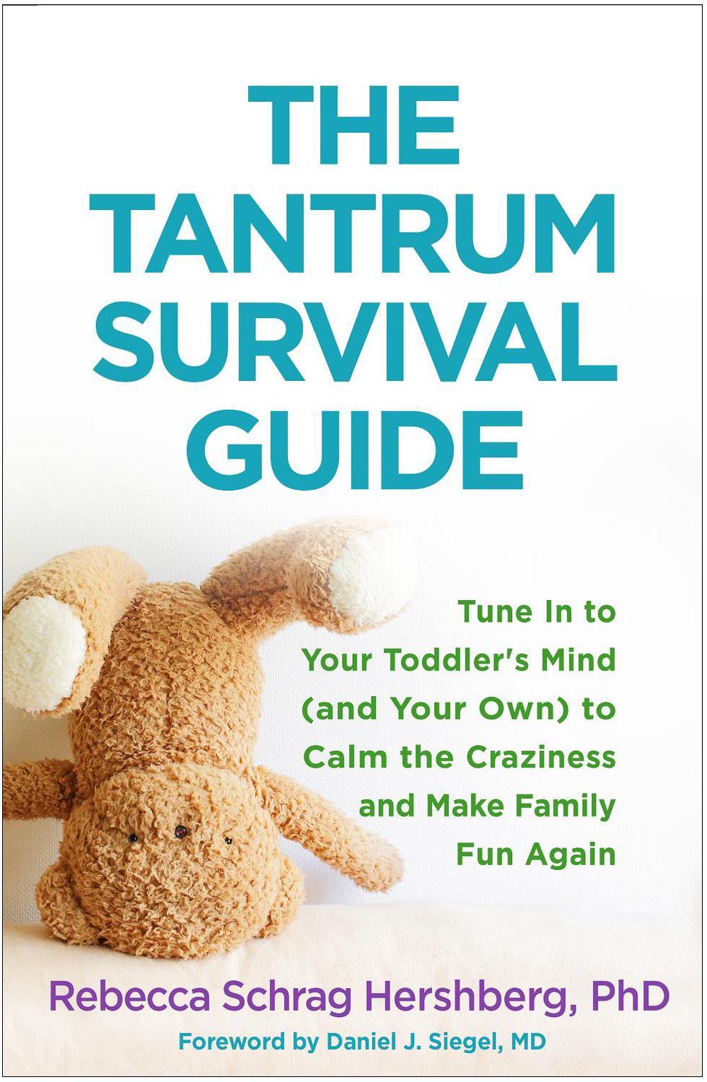 The Tantrum Survival Guide, 9781462529711