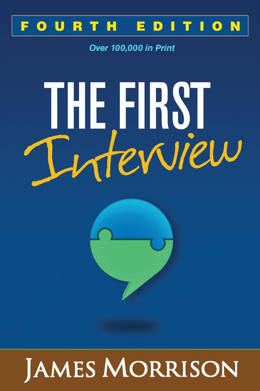 The First Interview, Fourth Edition, 9781462529834