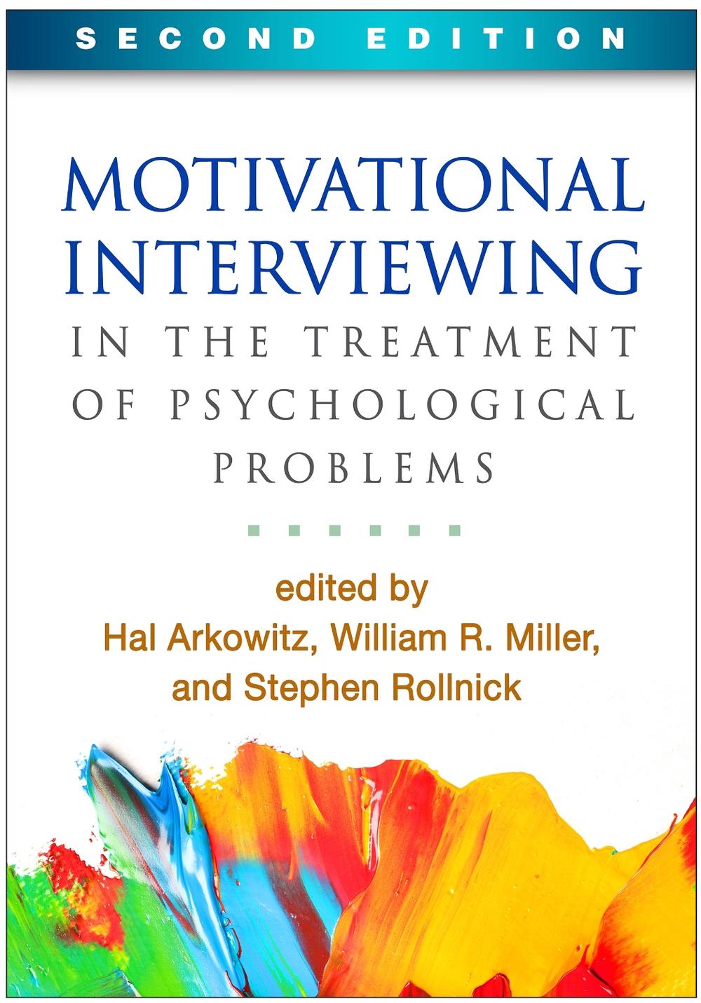Motivational Interviewing in the Treatment of Psychological Problems, Second Edition, 9781462530120