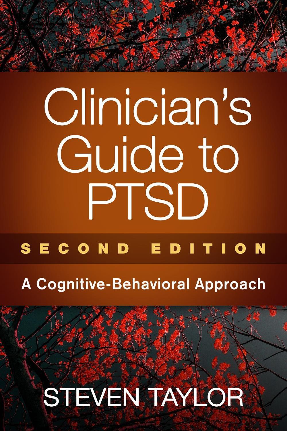 Clinician's Guide to PTSD, Second Edition by Steven Taylor - ISBN: 9781462530489