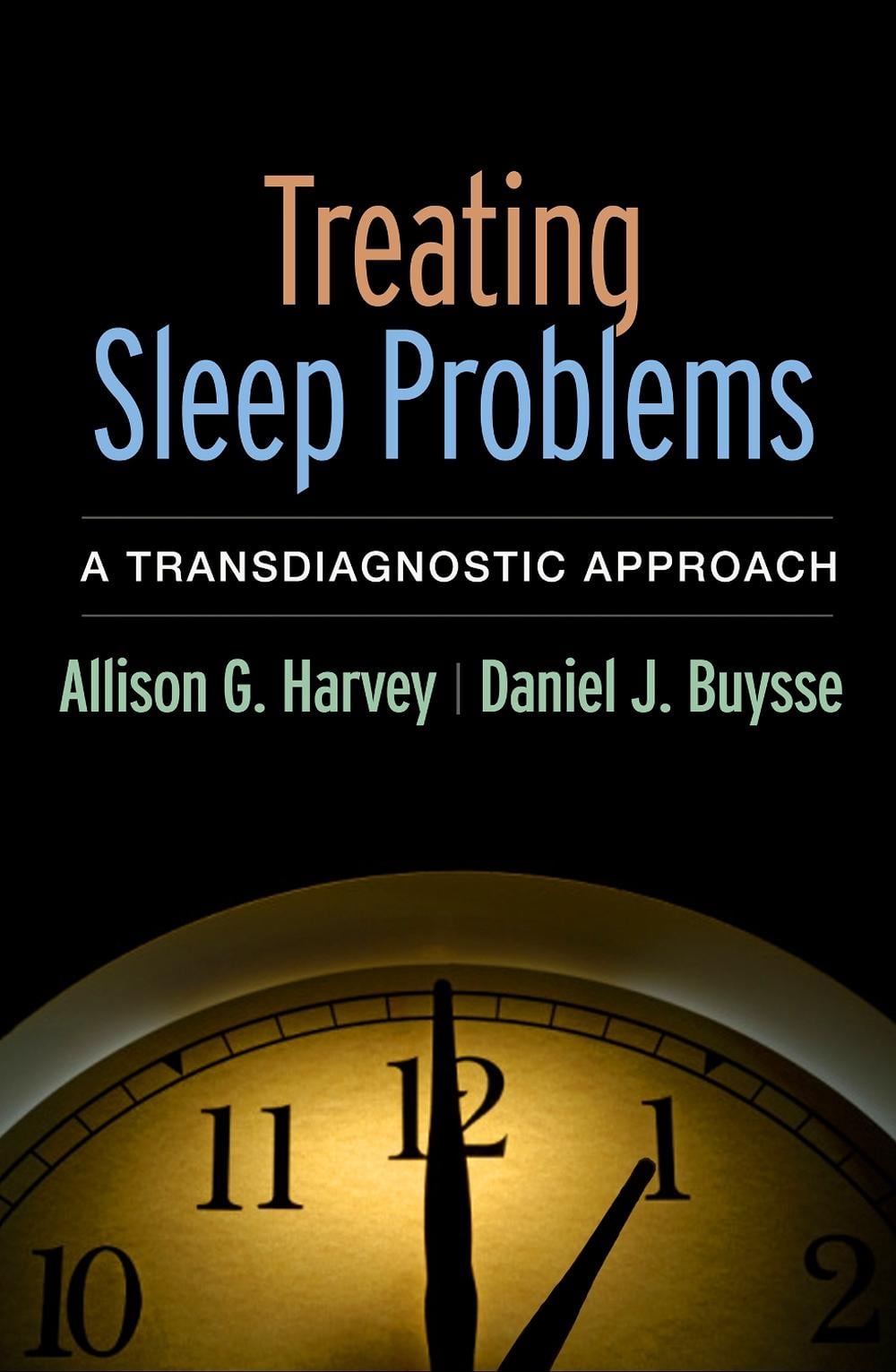 Treating Sleep Problems by Daniel J. Buysse - ISBN: 9781462531950