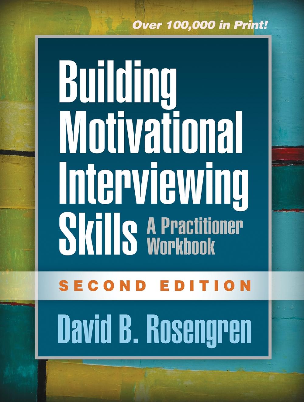 Building Motivational Interviewing Skills, Second Edition, 2nd Edition, 9781462532063