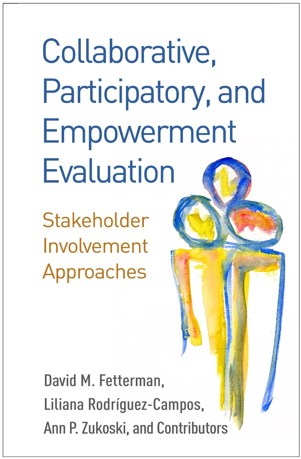 Collaborative, Participatory, and Empowerment Evaluation, 9781462532827