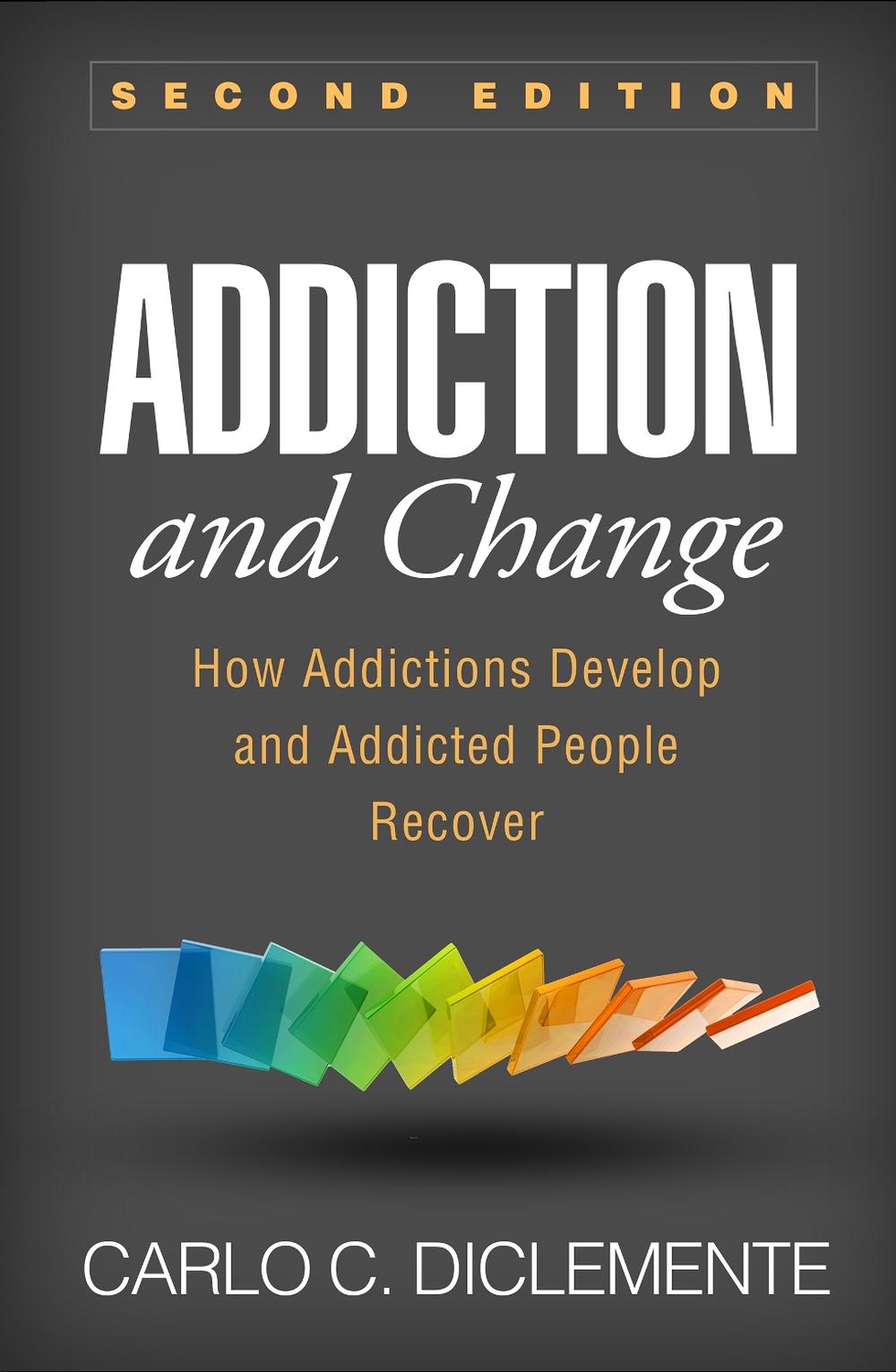 Addiction and Change, Second Edition, 9781462533237