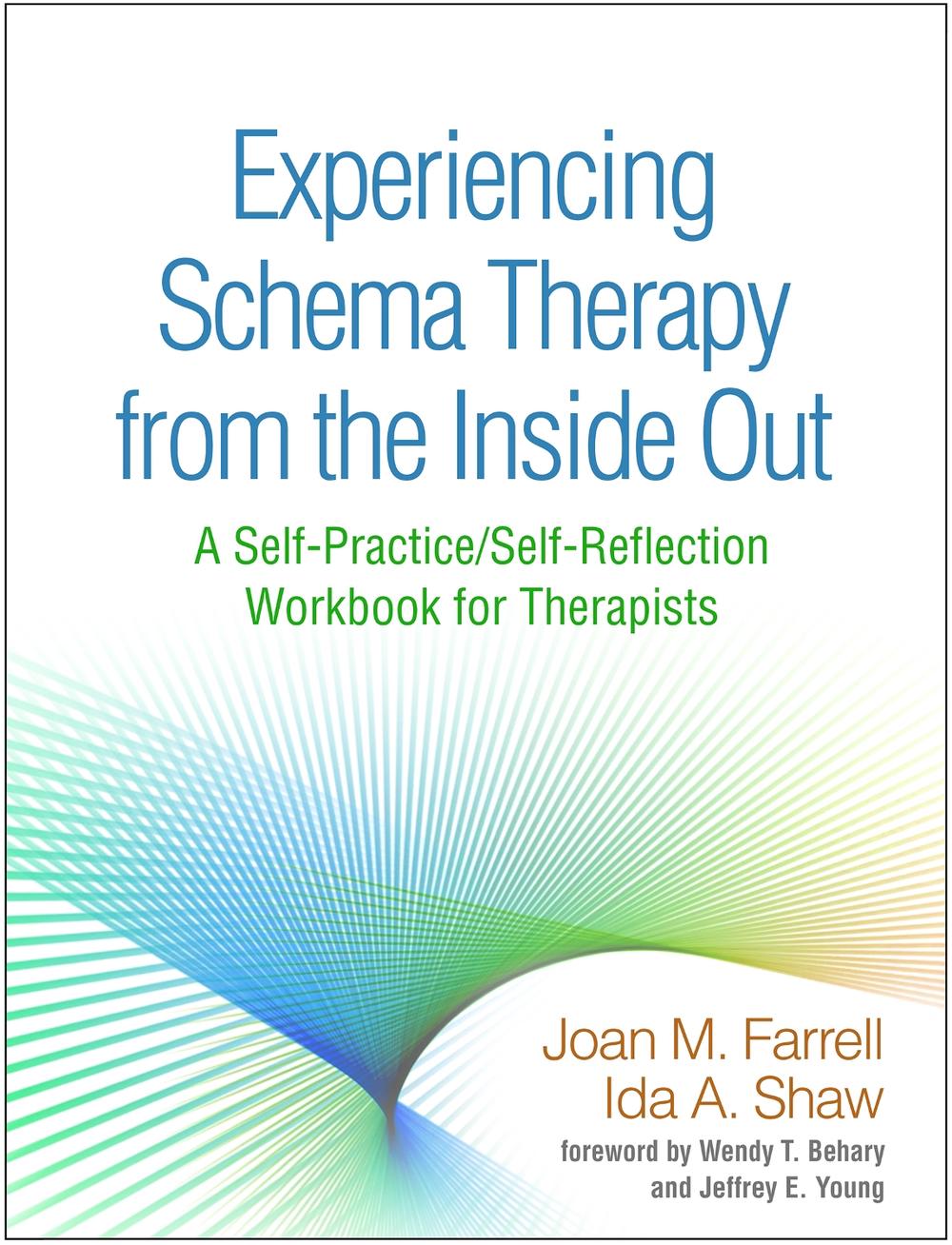 Experiencing Schema Therapy from the Inside Out, 9781462533282