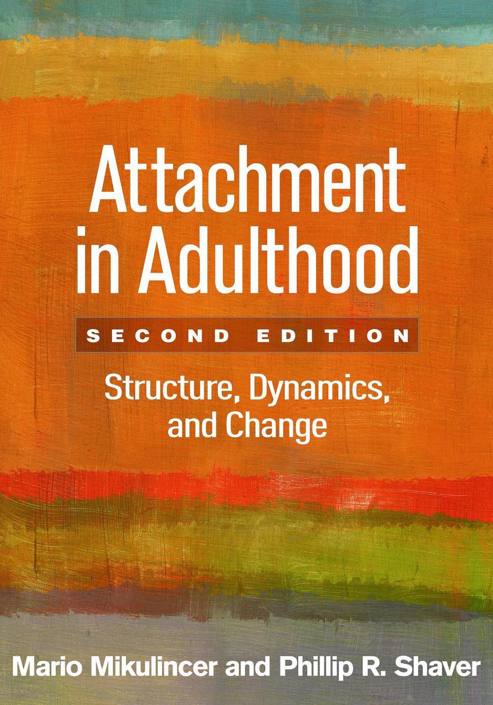 Attachment in Adulthood, Second Edition, 9781462533817