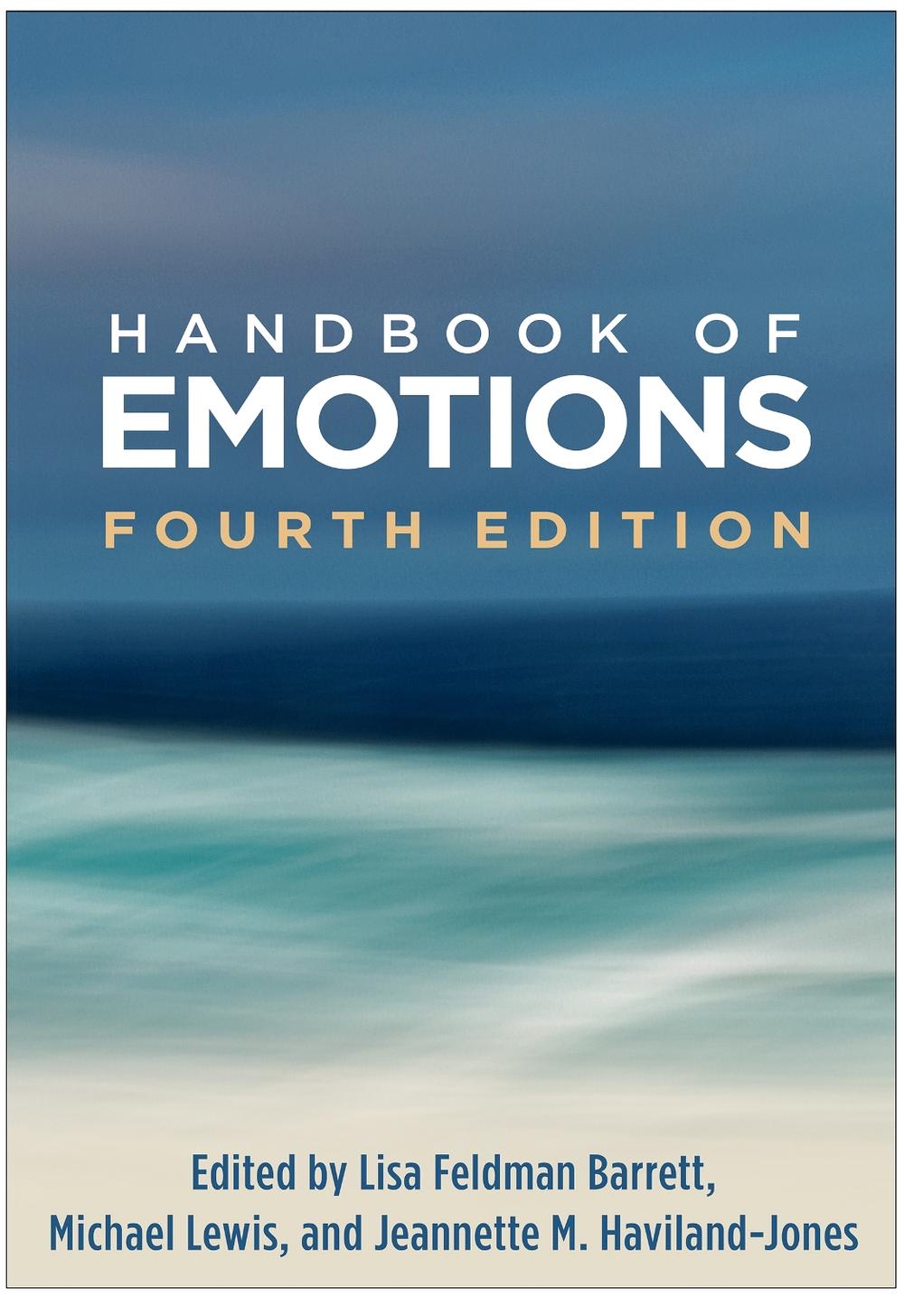 Handbook of Emotions, Fourth Edition by Lisa Feldman Barrett - ISBN: 9781462536368
