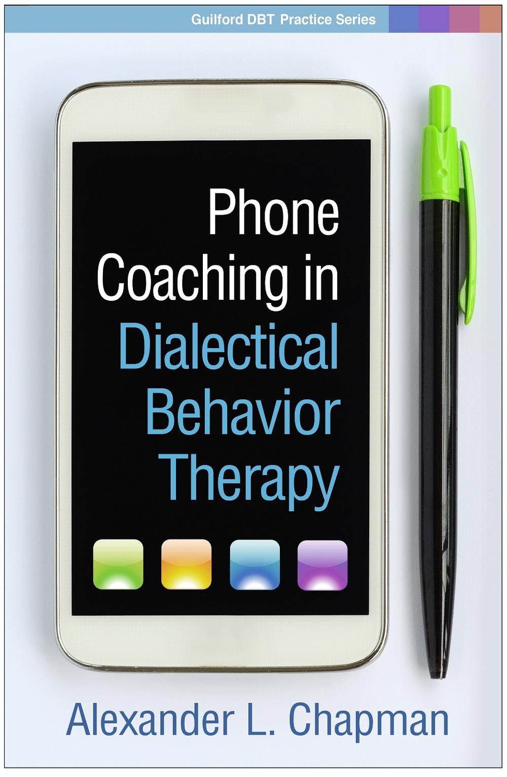 Phone Coaching in Dialectical Behavior Therapy, 9781462537358