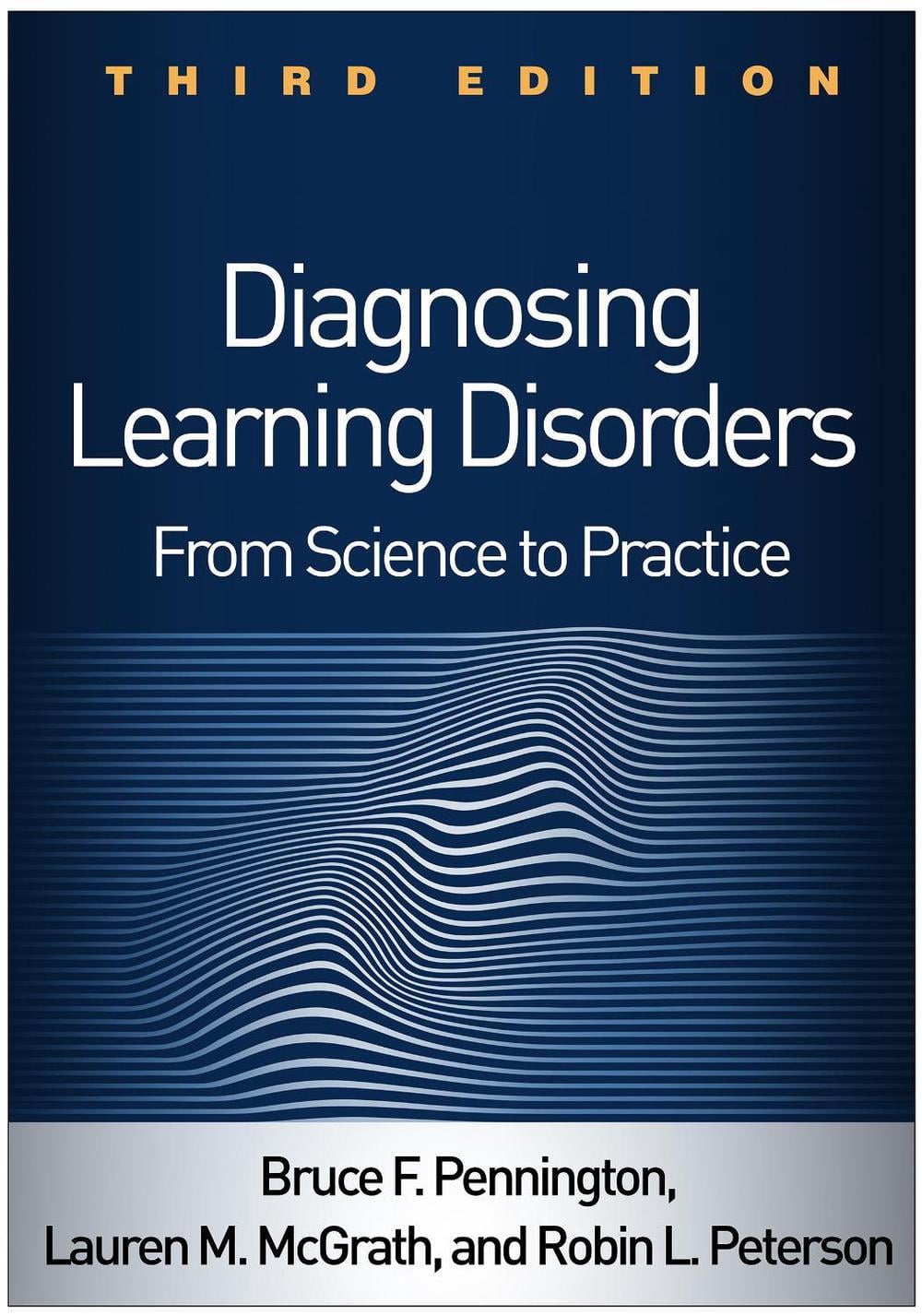 Diagnosing Learning Disorders, Third Edition, 3rd Edition by Bruce F. Pennington - ISBN: 9781462537914