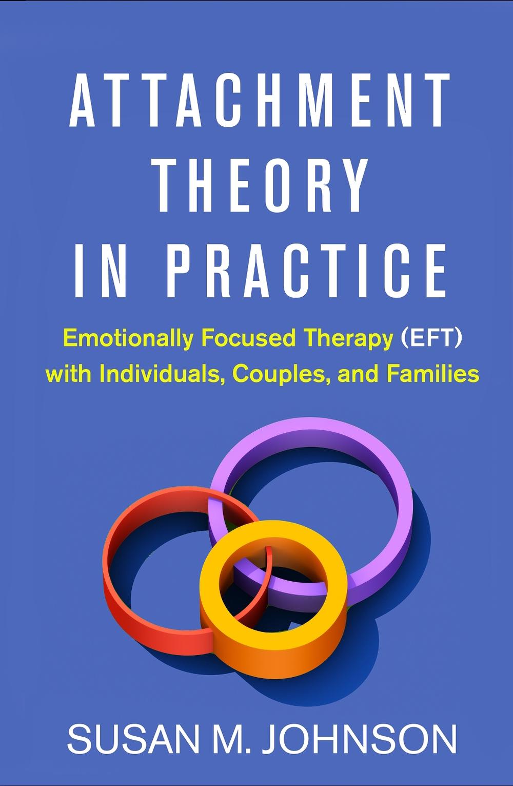 Attachment Theory in Practice, 9781462538249
