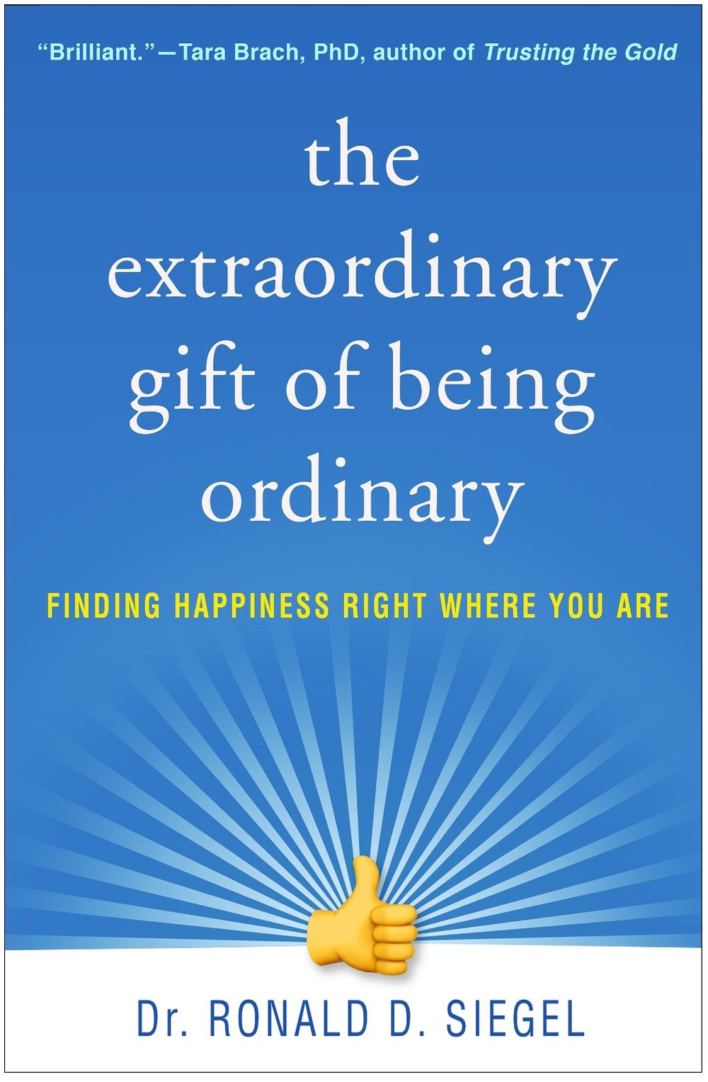 The Extraordinary Gift of Being Ordinary, 9781462538355