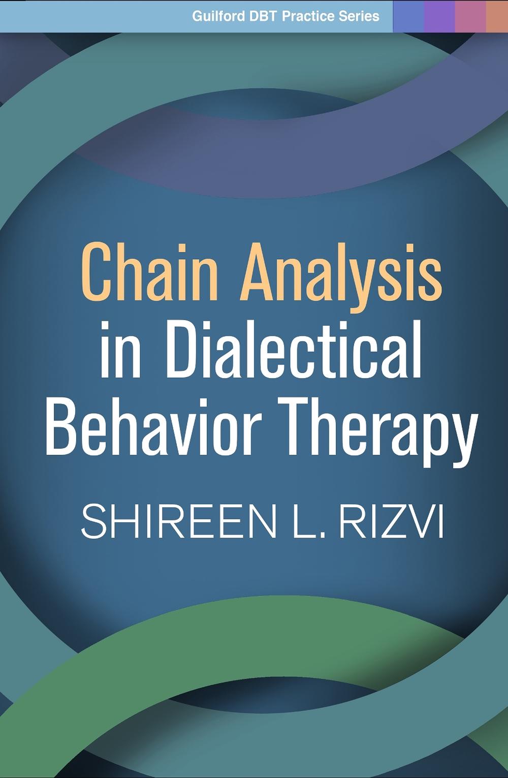 Chain Analysis in Dialectical Behavior Therapy, 9781462538904