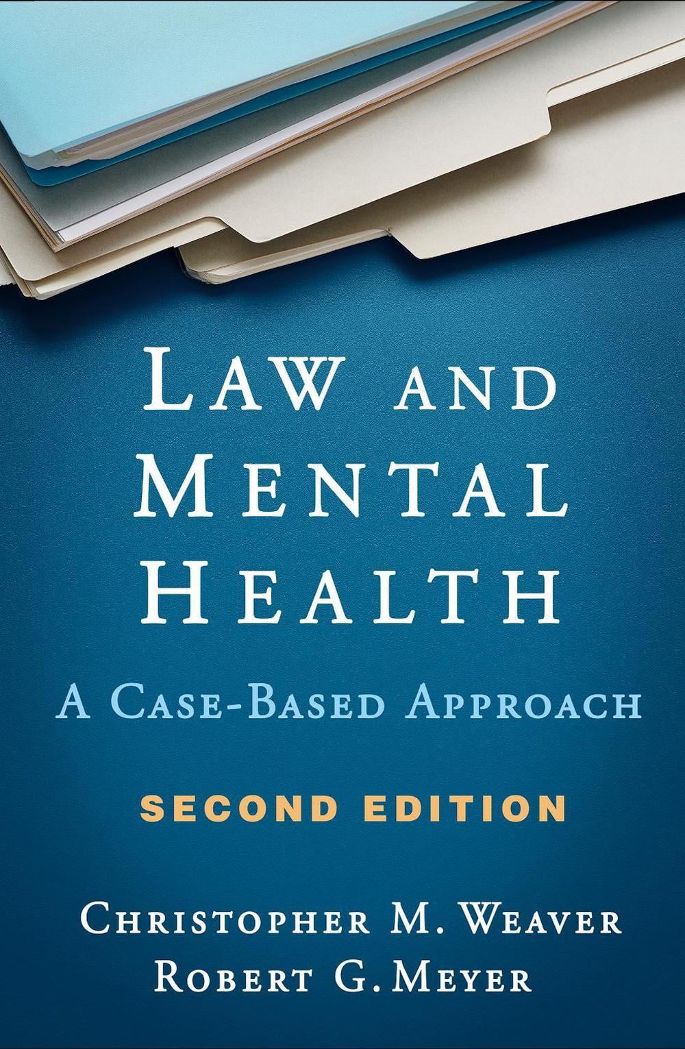 Law and Mental Health, Second Edition by Robert G. Meyer - ISBN: 9781462540471