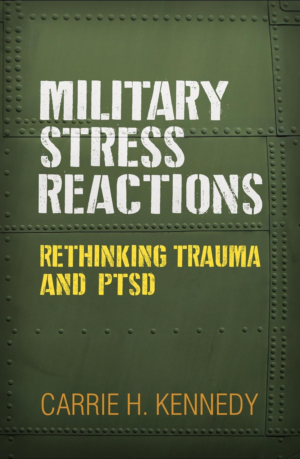 Military Stress Reactions, 9781462542949