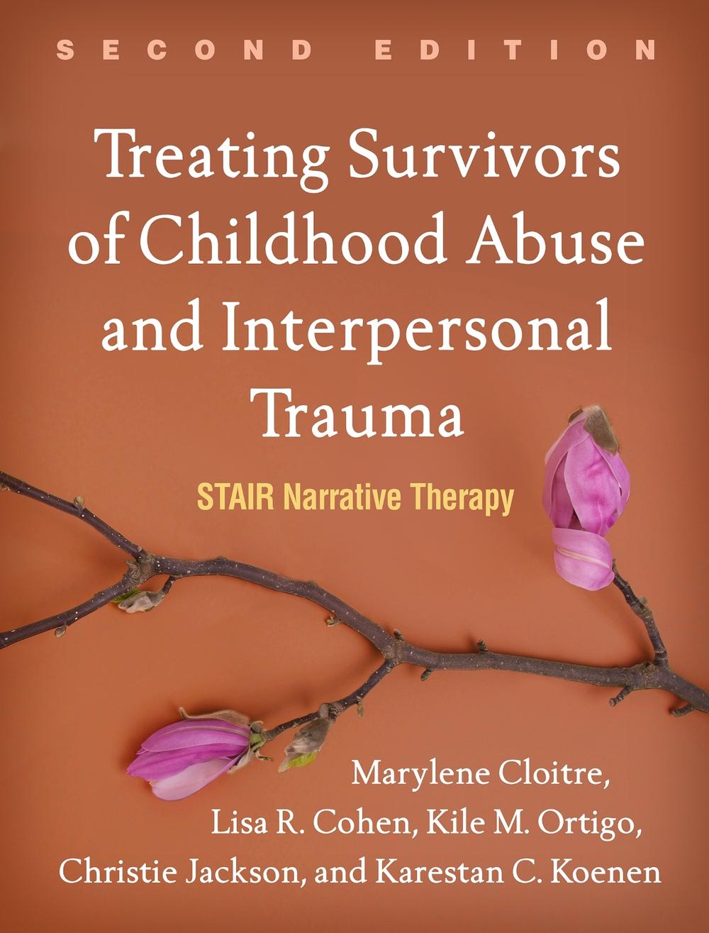 Treating Survivors of Childhood Abuse and Interpersonal Trauma, Second Edition, 9781462543281