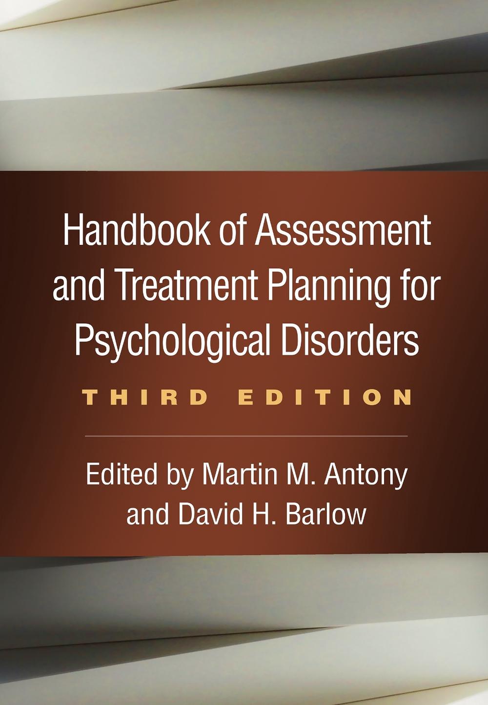 Handbook of Assessment and Treatment Planning for Psychological Disorders, Third Edition, 9781462543533