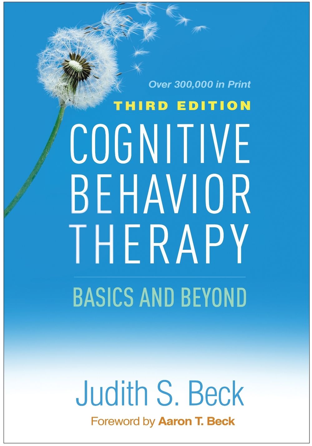 Cognitive Behavior Therapy, Third Edition, 3rd Edition by Judith S. Beck - ISBN: 9781462544196