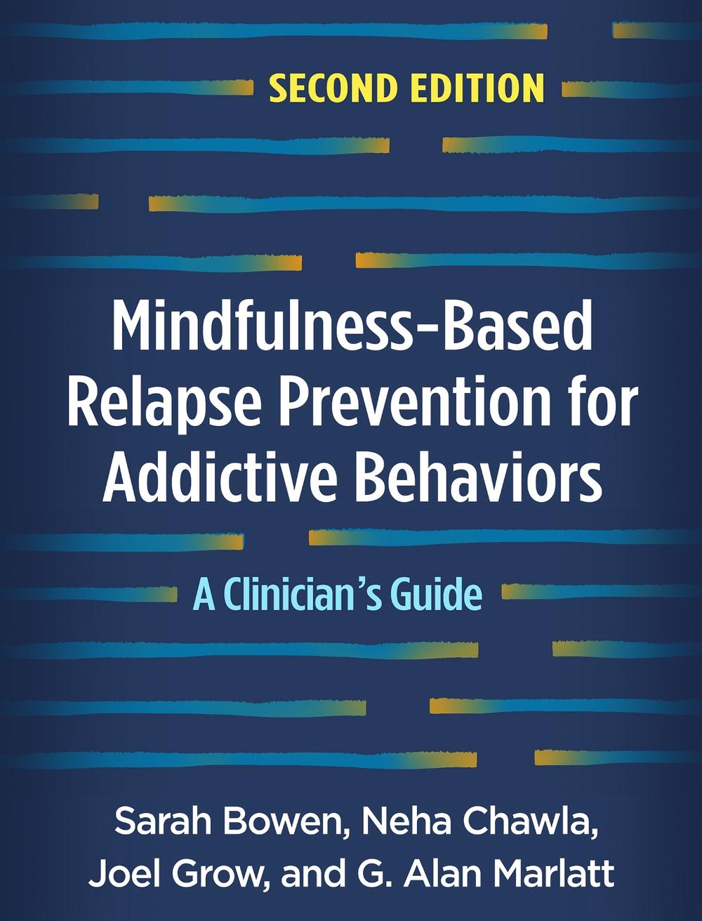 Mindfulness-Based Relapse Prevention for Addictive Behaviors, Second Edition, 9781462545315