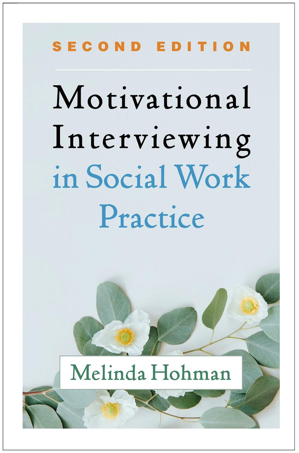 Motivational Interviewing in Social Work Practice, Second Edition, 2nd Edition, 9781462545636