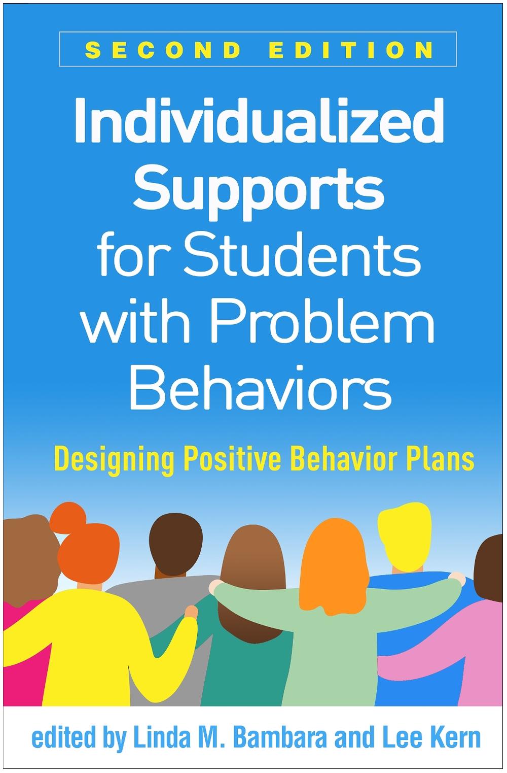 Individualized Supports for Students with Problem Behaviors, Second Edition, 9781462545810