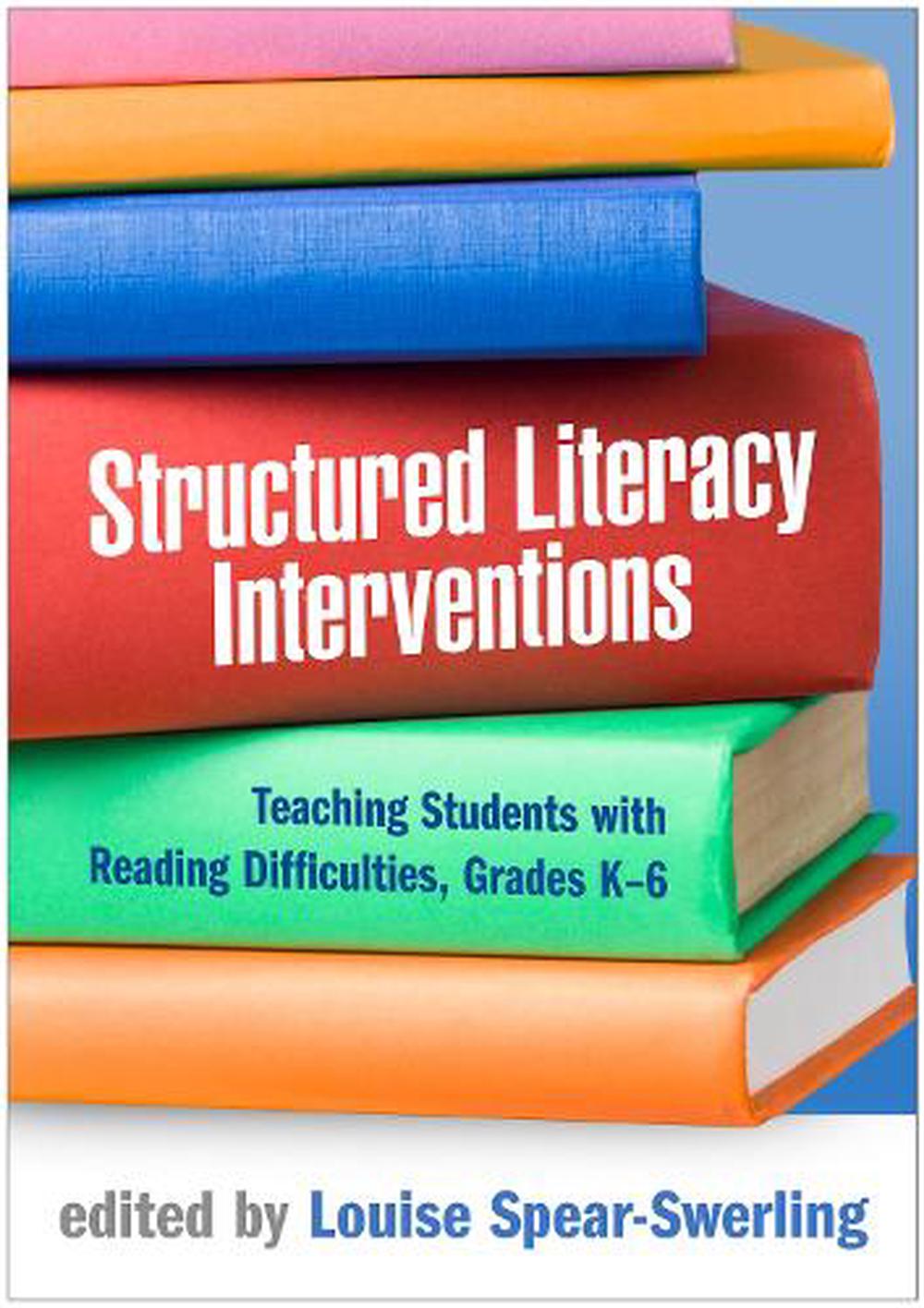 Paperback,　Louise　Nile　at　Literacy　Structured　Interventions　online　Buy　by　9781462548781　Spear-Swerling,　The