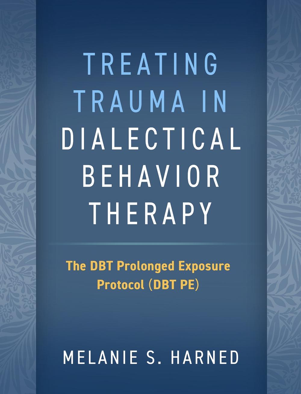 Treating Trauma in Dialectical Behavior Therapy, 9781462549122