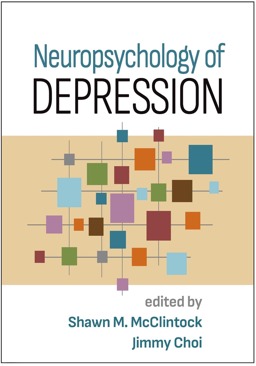 Neuropsychology of Depression, 9781462549276