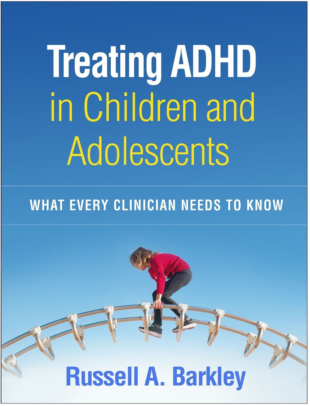 Treating ADHD in Children and Adolescents by Russell A. Barkley - ISBN: 9781462549436