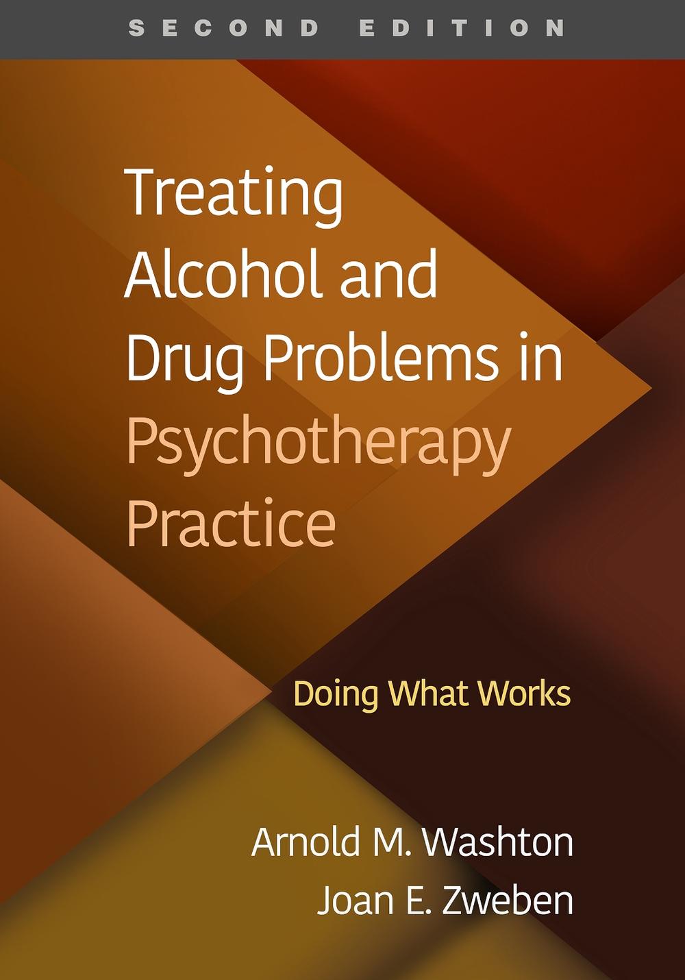 Treating Alcohol and Drug Problems in Psychotherapy Practice, Second Edition, 9781462550920